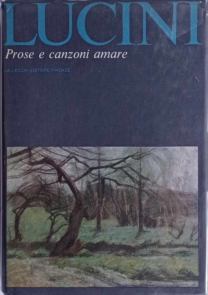 Prose e canzoni amare.