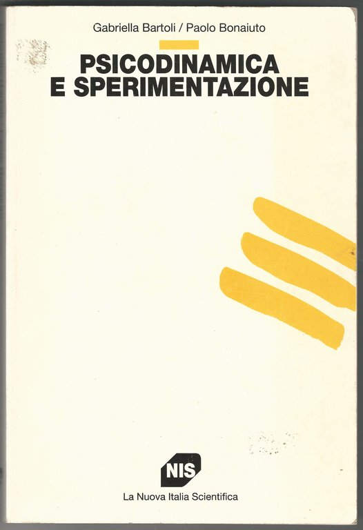 Psicodinamica e sperimentazione.