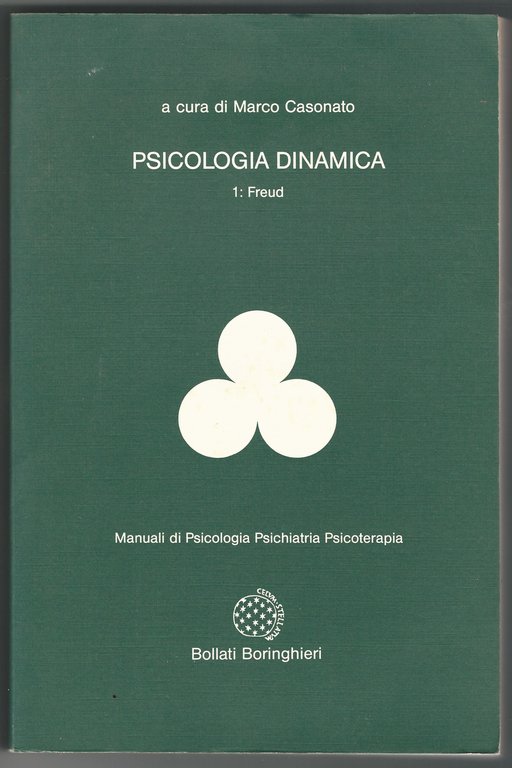 Psicologia dinamica. 1: Freud.