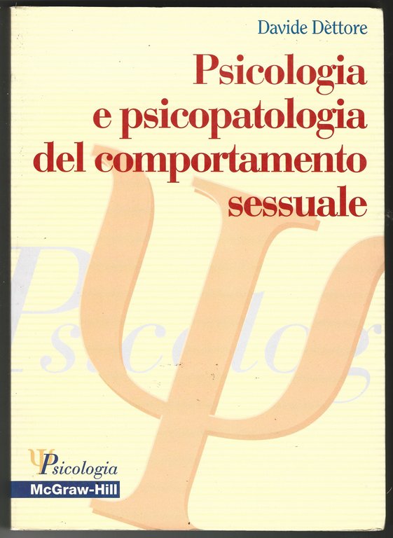 Psicologia e psicopatologia del comportamento sessuale.