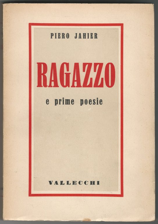 Ragazzo e prime poesie.