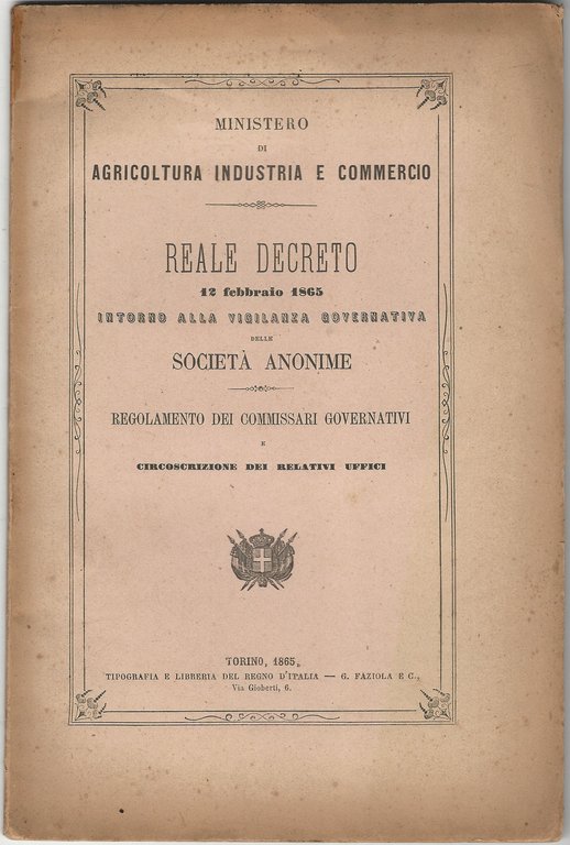 Reale decreto 12 febbraio 1865 intorno alla vigilanza governativa delle …