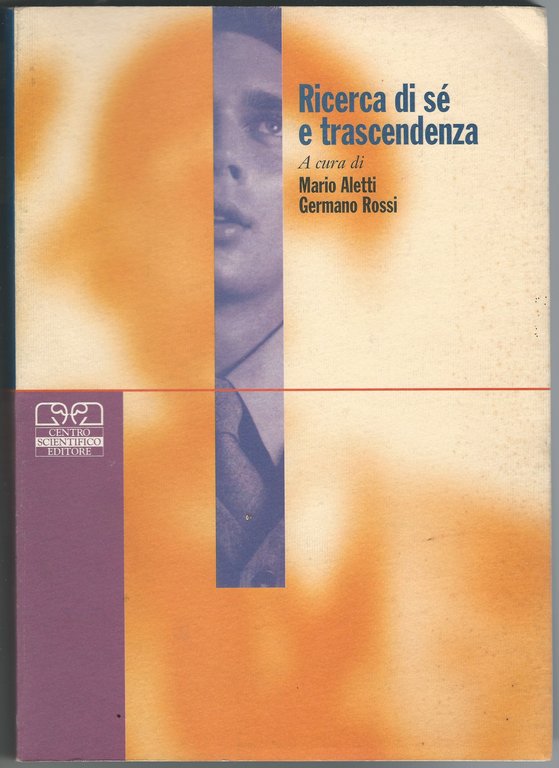 Ricerca di sé e trascendenza.