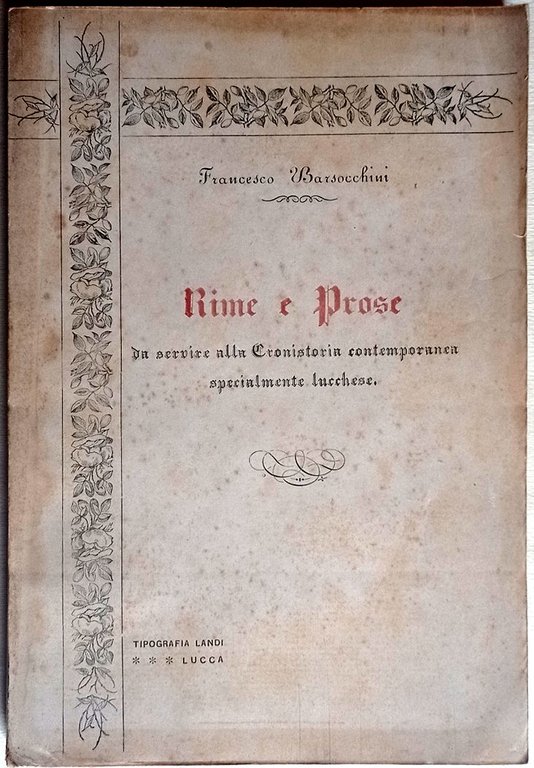 Rime e prose da servire alla Cronistoria contemporanea specialmente lucchese.