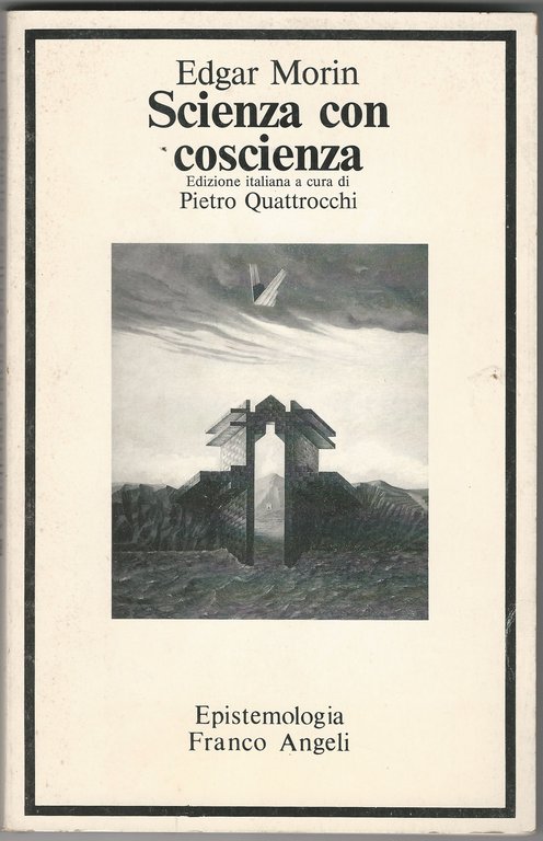 Scienza con coscienza.