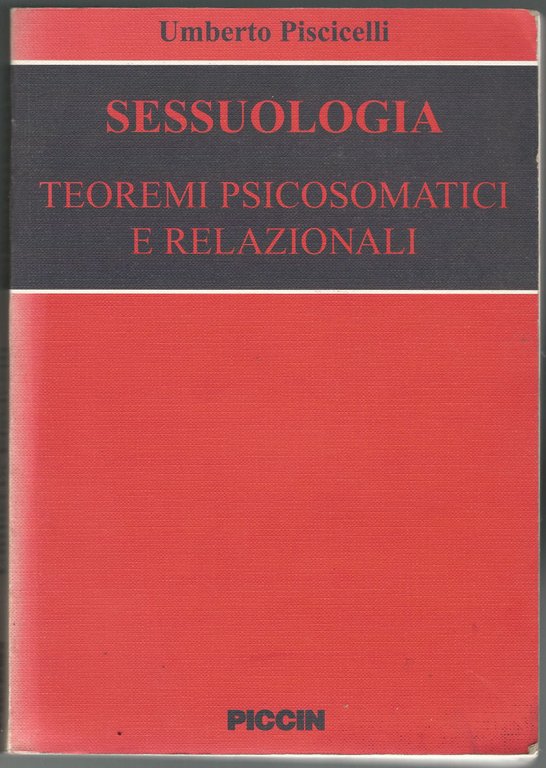 Sessuologia. Teoremi psicosomatici e relazionali.