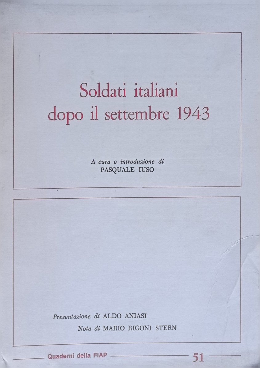 Soldati italiani dopo il settembre 1943.