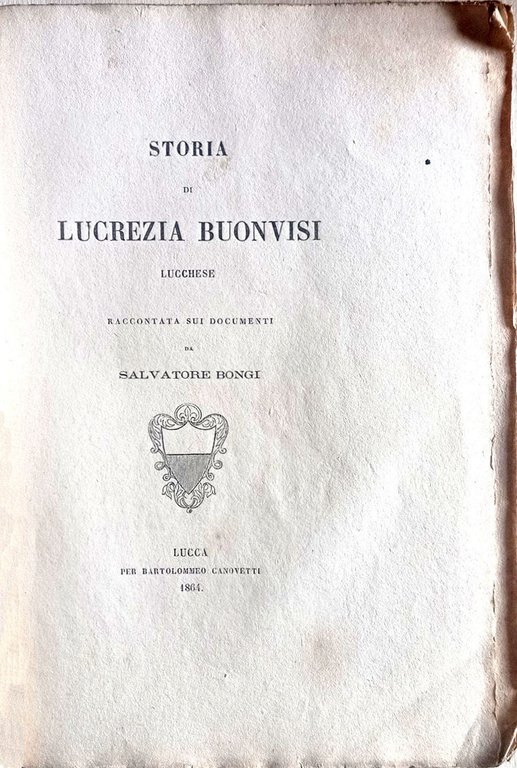 Storia di Lucrezia Buonvisi lucchese raccontata sui documenti.