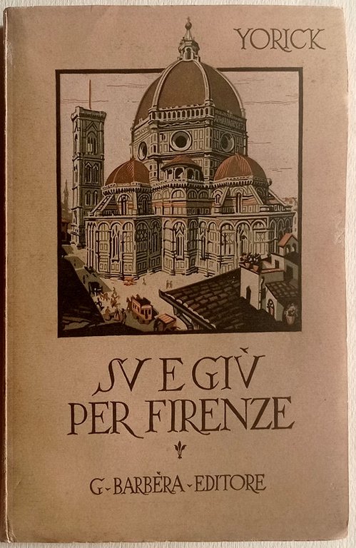 Su e giù per Firenze.