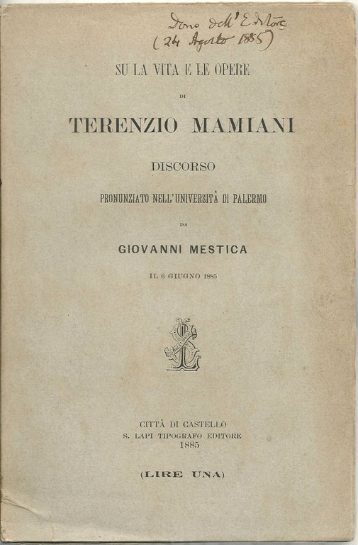 Su la vita e le opere di Terenzio Mamiani.