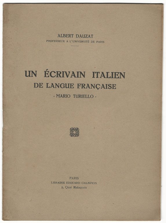 Un écrivain italien de langue francaise Mario Turiello.
