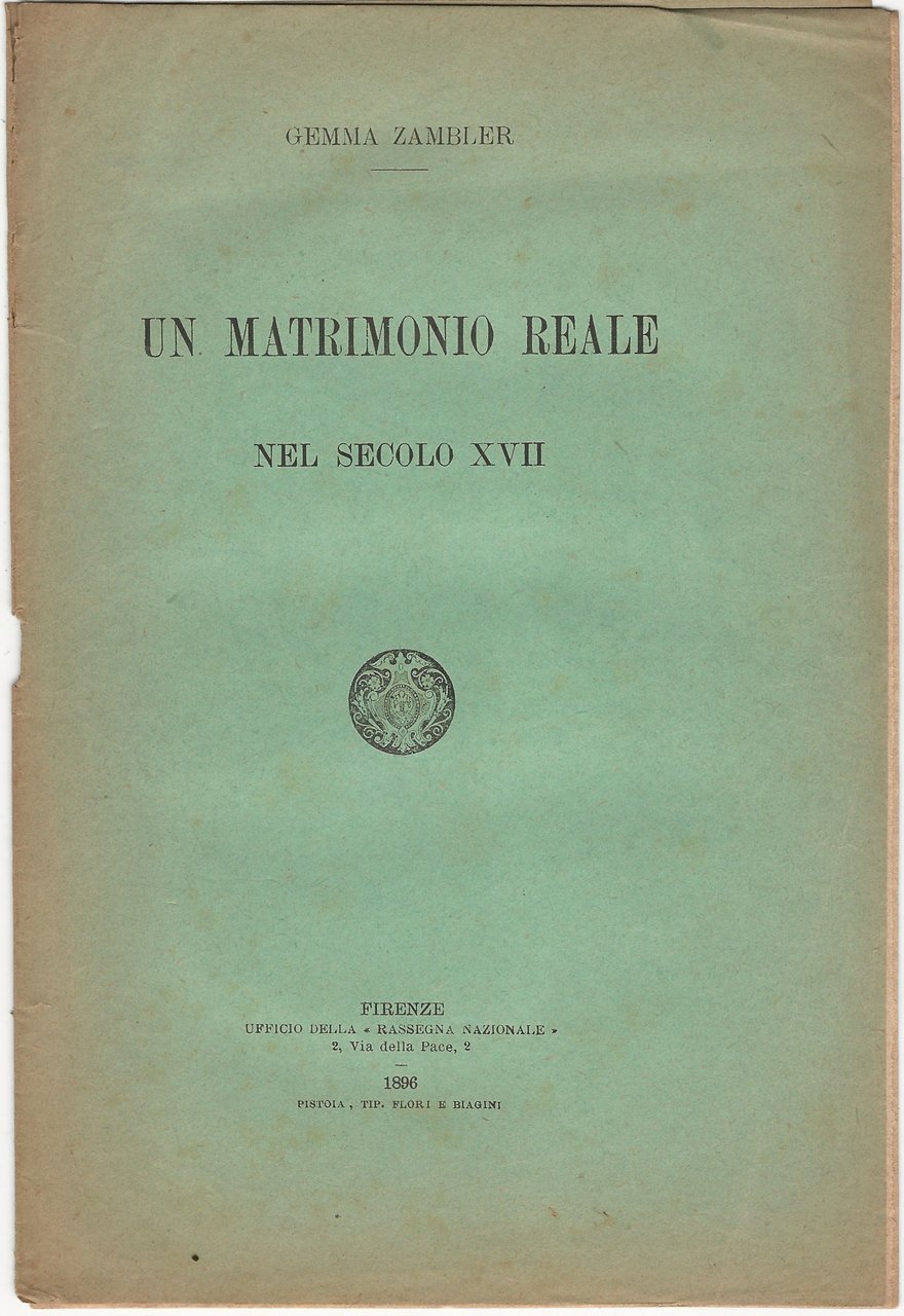 Un matrimonio reale nel secolo XVII.