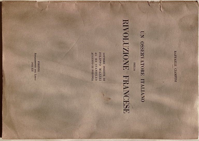 Un osservatore italiano della rivoluzione francese. Lettere inedite di Filippo …