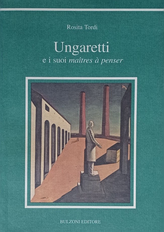 Ungaretti e i suoi maîtres à penser.