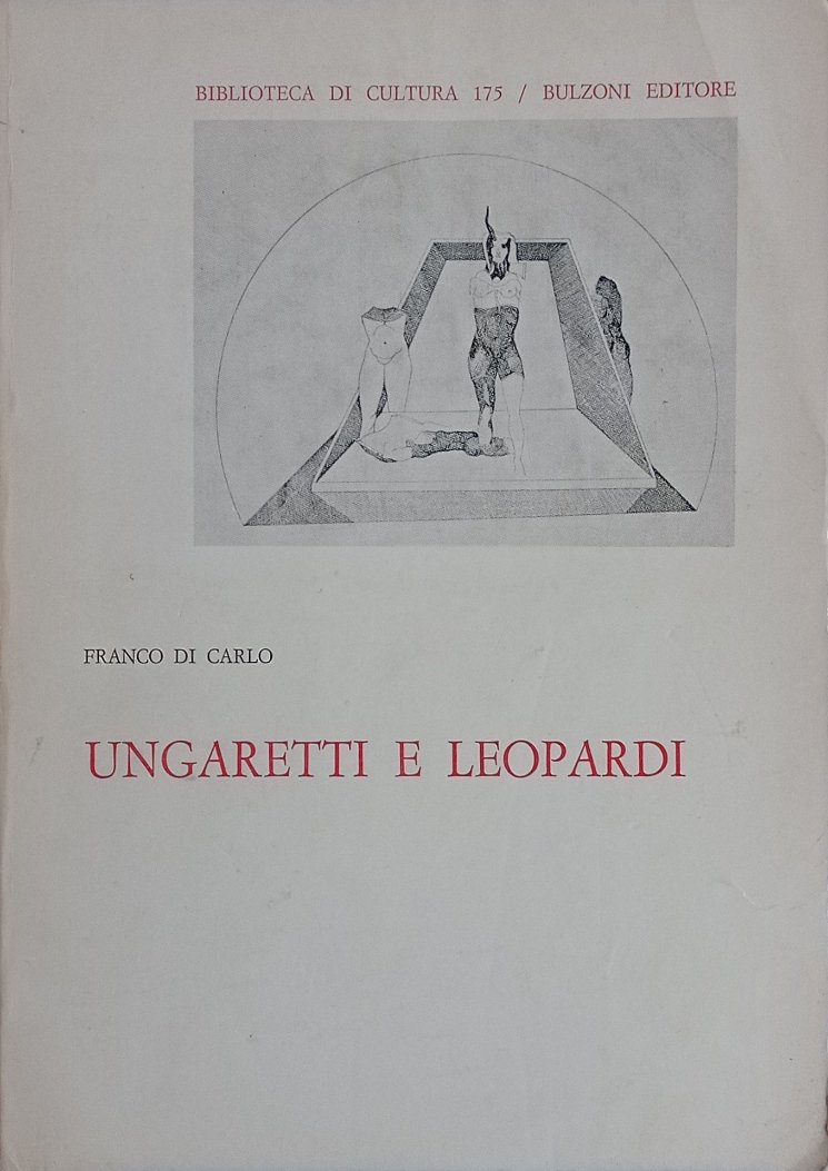 Ungaretti e Leopardi. Il sistema della «memoria» dall'«assenza» all'«innocenza».