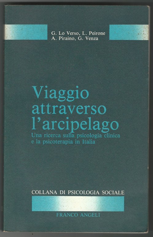 Viaggio attraverso l'arcipelago. Una ricerca sulla psicologia clinica e la …