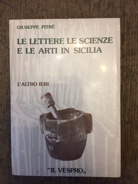 Le lettere le scienze e le arti in Sicilia