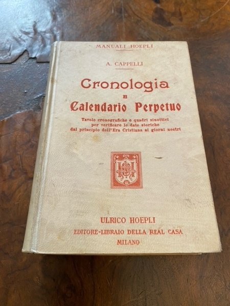 Cronologia e Calendario perpetuo. Tavole cronografiche e quadri sinottici per …