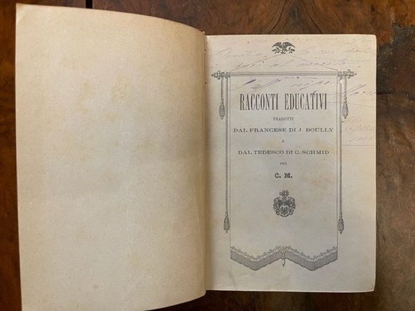 Racconti educativi tradotti dal francese di J. Boully e dal …