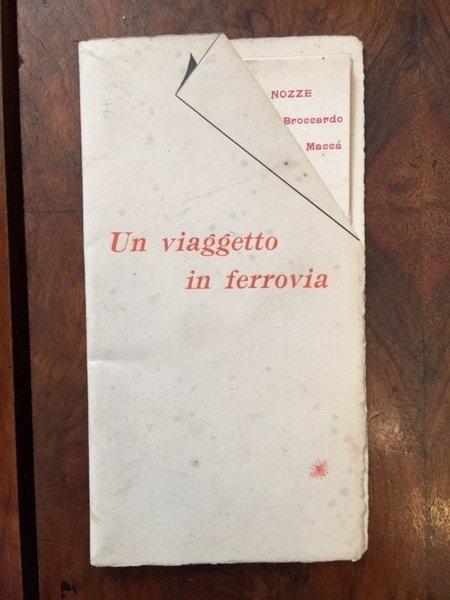 Un viaggetto in ferrovia. Nozze Broccardo - Maccà