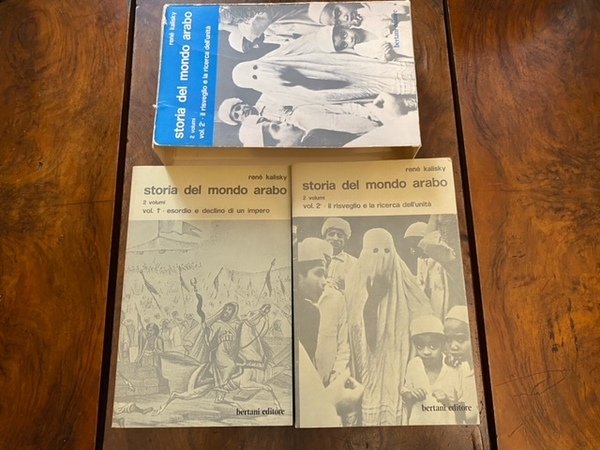 Storia del mondo arabo. Vol. I (esordio e declino di …