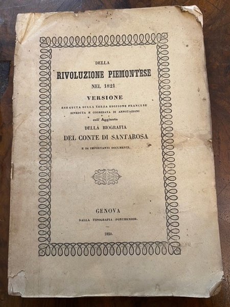 Della rivoluzione piemontese nel 1821. Versione eseguita sulla terza edizione …
