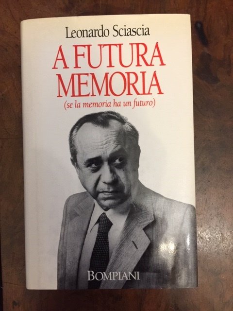 A futura memoria (se la memoria ha un futuro)