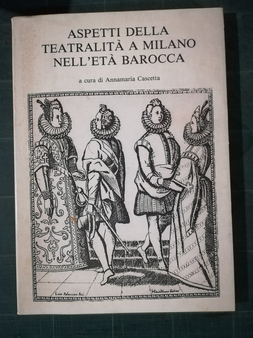 Aspetti della teatralità a Milano nell'Età barocca. Comunicazioni sociali. A … | Immagine principale