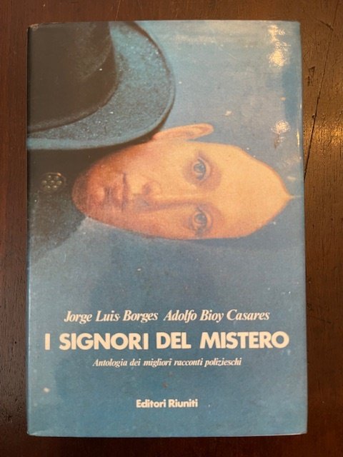 I signori del mistero. Antologia dei migliori racconti polizieschi