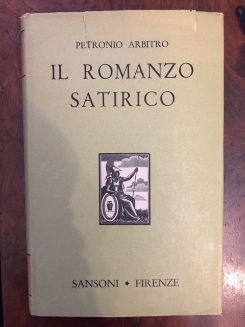 Il romanzo satirico. Testo critico, traduzione e commento a cura …