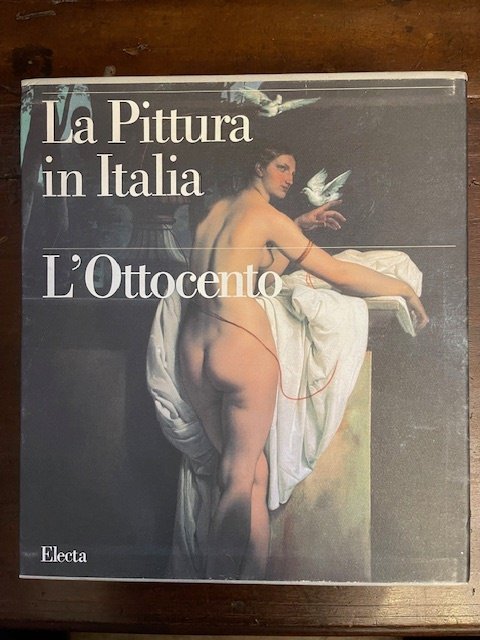 La pittura in Italia. L'Ottocento. Tomo primo (e secondo)