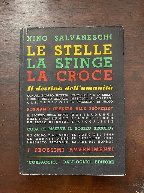 Le Stelle la Sfinge la Croce. Il destino dell'umanità