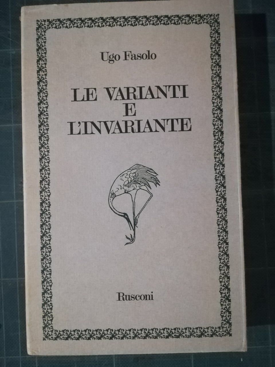 Le varianti e l'invariante. Introduzione di Giorgio Barberi Squarotti | Immagine principale