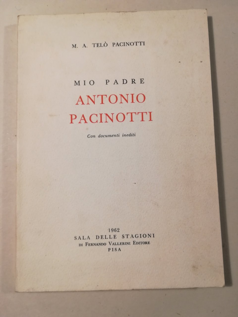 Mio padre Antonio Pacinotti con documenti inediti | Immagine principale