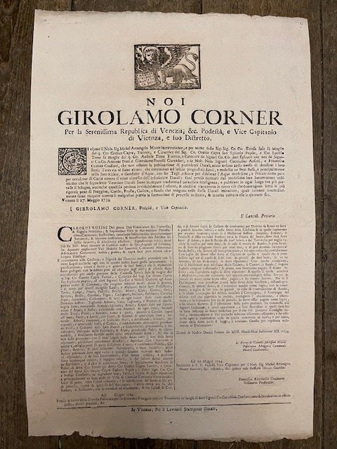 Noi Girolamo Corner per la Serenissima Repubblica di Venezia, & Podestà, e Vice Capitanio di Vicenza, e suo Distretto. Ci espone il nob. Sig. Michel Arcangelo Monte Interveniente [.] che non ostante la publicazione di precedenti Ducali, [.] vi siano alcuni, che continuano ad inferir pregiudizij danni, e molestie ne Beni stessi, e principalmente nelle loro Risare, e Condotte d'Aque, con far Tagli e Rotte per disalvear l'acque medesime [.]