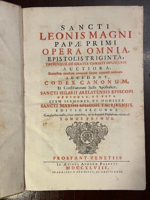 Sancti Leonis Magni Papae Primi Opera omnia, Epistolis triginta, tribusque …