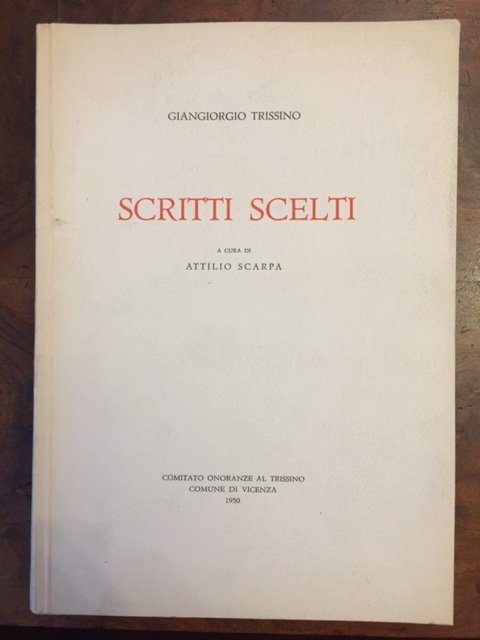 Scritti scelti a cura di Attilio Scarpa