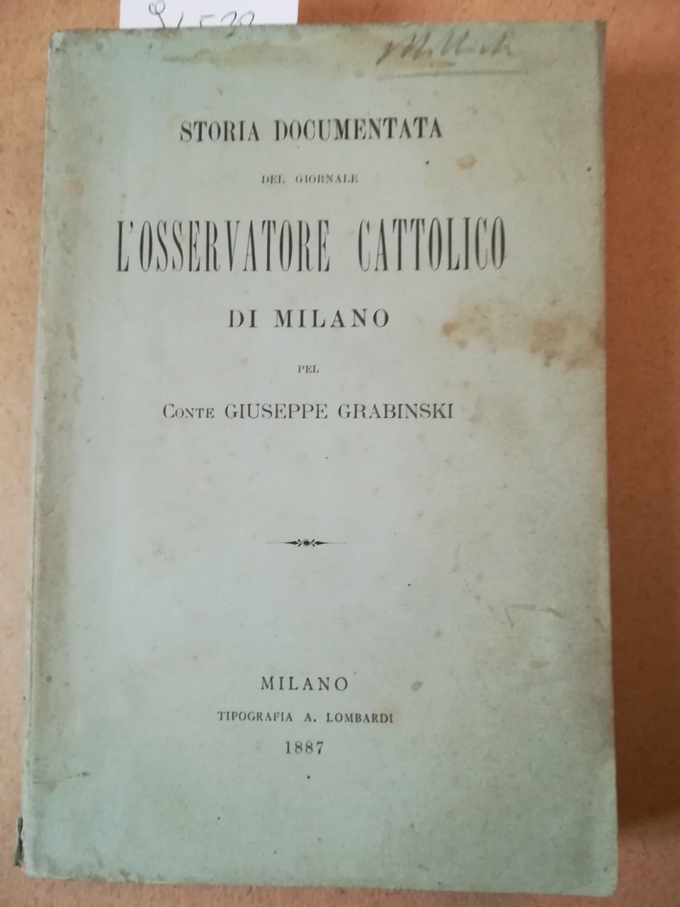 Storia documentata del giornale L'Osservatore Cattolico di Milano pel Conte … | Immagine principale