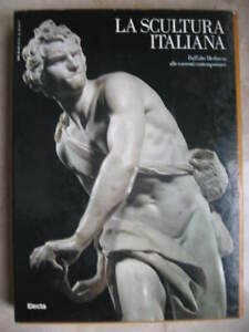 LA SCULTURA ITALIANA VOL.2° IL GOTICO ELECTA 1985