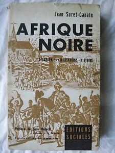 J.SURET-CANLE AFRIQUE NOIRE ED. SOCIALES 1961