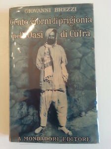 GIOVANNI BREZZI CENTO GIORNI DI PRIGIONIA NELL'OASI DI CUFRA MONDADORI …