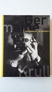 KIM SICHEL GERMAINE KRULL PHOTOGRAPHER OF MODERNITY MIT PRESS 1999