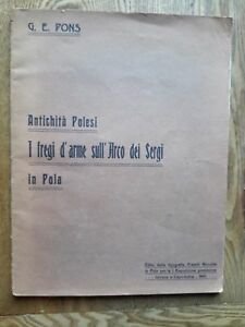 G.E. PONS ANTICHITA' POLESI I FREGI D'ARME SULL'ARCO DEI SEGNI …