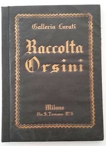 RACCOLTA ORSINI GALLERIA LURATI MILANO 1932