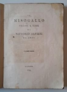 IL MISOGALLO PROSE E RIME DI VITTORIO ALFIERI DA ASTI …