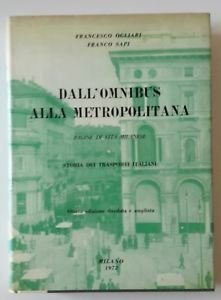 FRANCESCO OGLIARI FRANCO SAPI DALL'OMNIBUS ALLA METROPOLITANA MILANO 1972