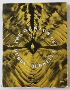 THE GENIUS OF BUSBY BERKELEY MUSICAL BY B. PIKE D. …