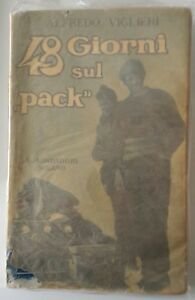 ALFREDO VIGLIERI 48 GIORNI SUL PACK MONDADORI 1929 1° ED.