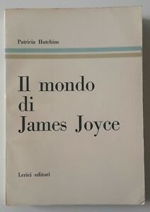 PATRICIA HUTCHINS IL MONDO DI JAMES JOYCE LERCI ED. 1960 …