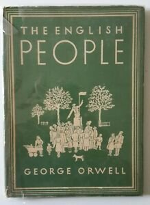 GEORGE ORWELL THE ENGLISH PEOPLE COLLINS LONDON 1947